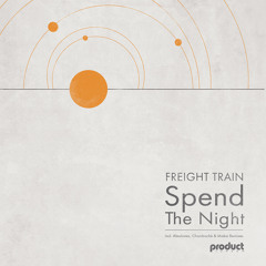 Freight Train - Spend The Night (Sundown Vocal Mix)