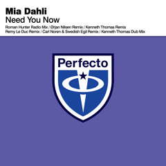 Mia Dahli - Need You Now (Orjan Nilsen Remix)