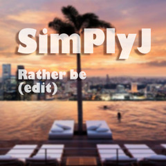 SimPlyJ - Rather Be (Piano Edit)