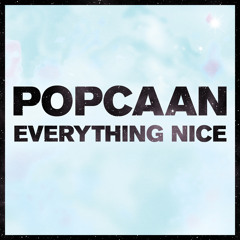 Popcaan - Everything Nice (Remix) [feat. Mavado]