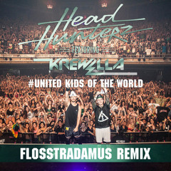 Headhunterz x Krewella - United Kids of the World (Flosstradamus Remix)