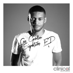 Clinical 001- Cee Gordon - Signature (Original MIx) Forthcoming 23/05/2014