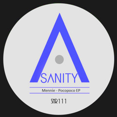 Mennie - PocoPoco [Sanity] // 96Kbs Cut Preview // Out on Sanity Rec 14/04/2014