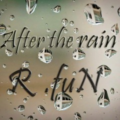 R.FUN-After The Rain