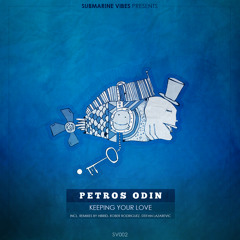 Petros Odin -  Keeping Your Love