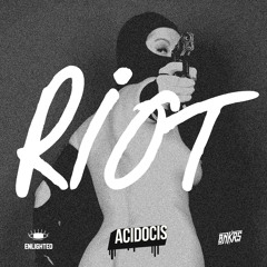 ACIDOCIS - RIOT