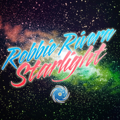 Robbie Rivera - Starlight (Vida Remix) [Available April 28]