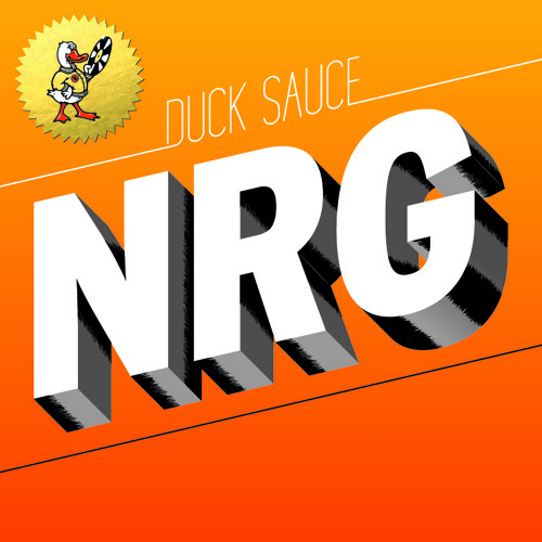 Duck Sauce - NRG (Radio Edit)