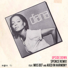 Diana Ross - Upside Down (Spence Remix) feat. Mos Def