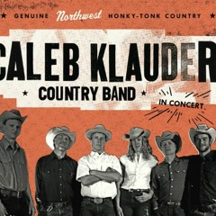 Caleb Klauder Country Band - Been On The Rocks