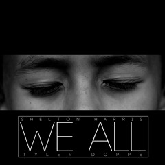Shelton Harris & Tyler Dopps - We All