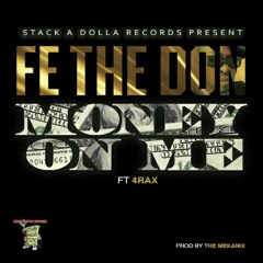 Money On Me Feat. 4 RAx ( Dirty )