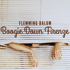 Flemming Dalum - Boogie Down Firenze (FMXX4)