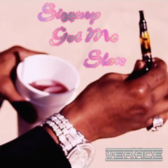Sizzurp Got Me Slow by Verace