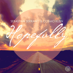 Sebastián Serrano & Cosmo Klein - Hopefully (Extended Mix)