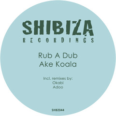 Rub A Dub - Ake Koala (Original Mix)
