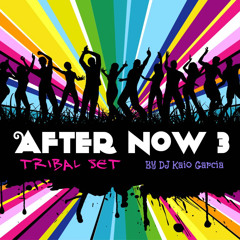 After Now 3 (Circuit & Tribal AfterHours Set)