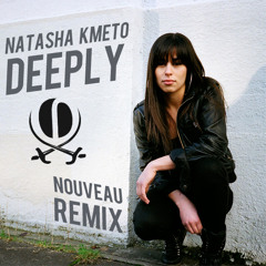 Natasha Kmeto - Deeply (Living~Stone Remix)