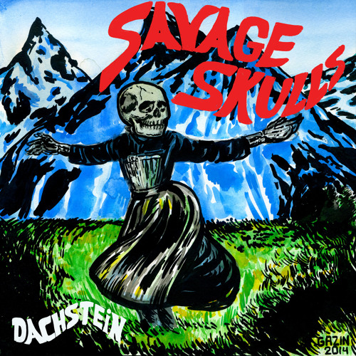 Savage Skulls - Dachstein