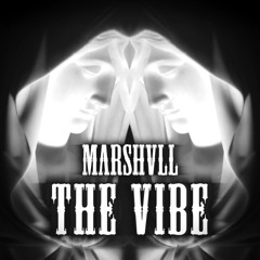 The Vibe by Marshvll