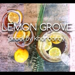 Lemon Grove - prod. by khorykousins
