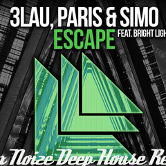 3LAU, Paris & Simo - Escape Feat. Bright Lights (Free Your Mind) (Alex Noize Deep House Remix)