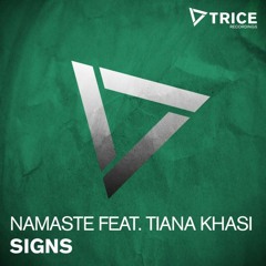 Namaste Ft. Tiana Khasi - Signs (W&W Mainstage Radio 201 Rip) OUT NOW!