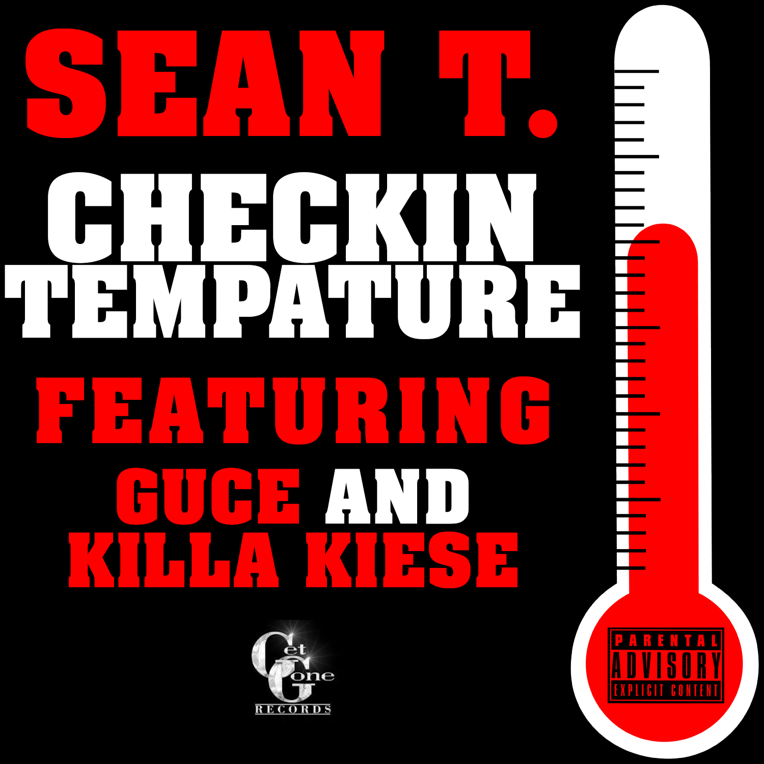 Sean T. ft. Guce & Killa Keise - Checkin Tempature (Produced by Sean T.) [Thizzler.com]