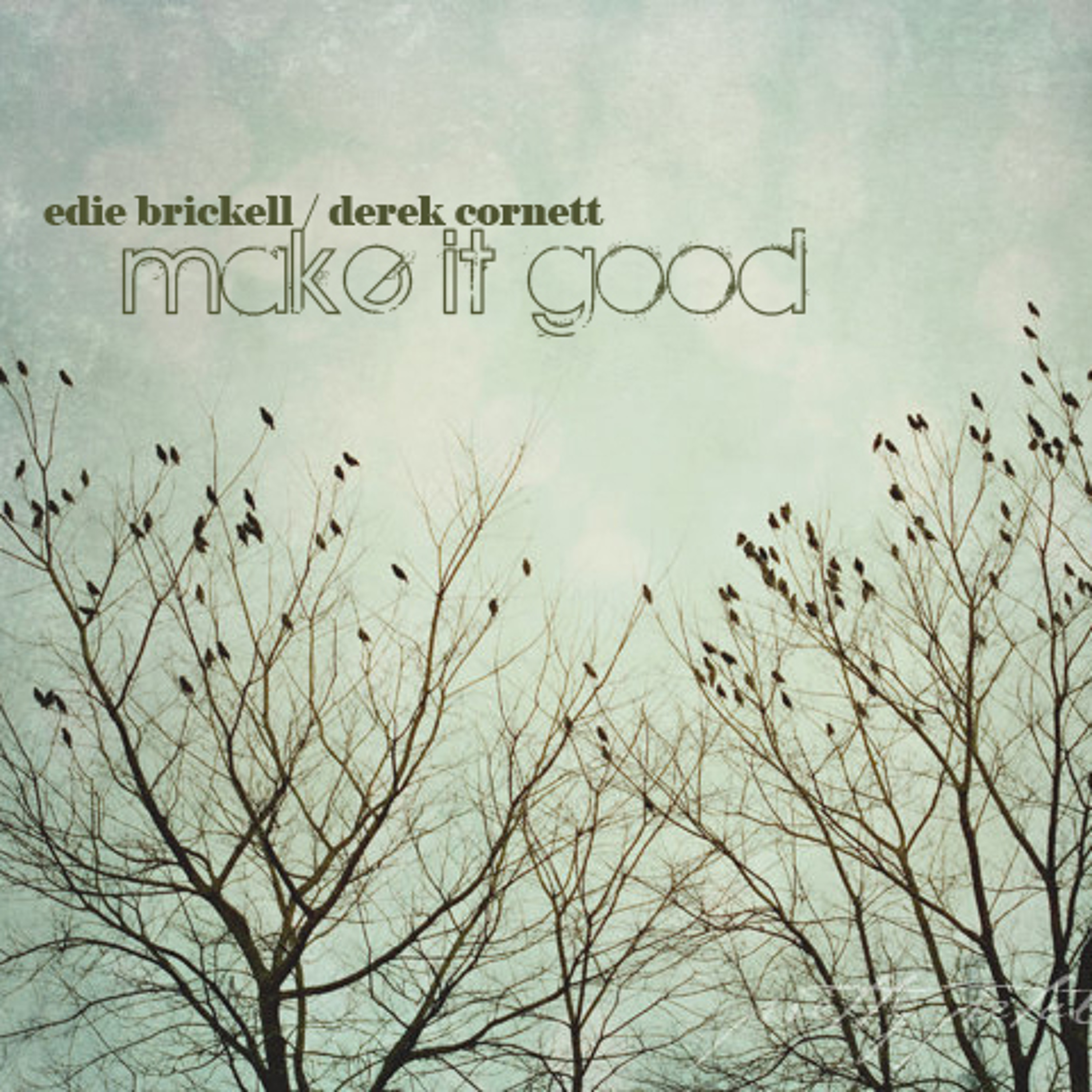 Make It Good (collaboration with Edie Brickell) episode artwork