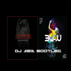 3LAU, Bright Lights x Sebastien Bennet - How You Love Lucifer (DJ Aeia Bootleg) [FREE DOWNLOAD]