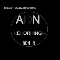 Sneijder - Shadow (Original Mix) [Adn Recordings]