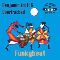 Overtracked & Benjamin Scott - Funkybeat