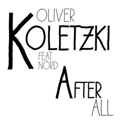 Oliver Koletzki ft Nörd - After All (Claptone Remix)