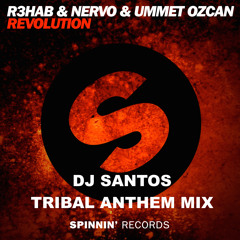 Revolution (DJ Santos Tribal Anthem Mix)