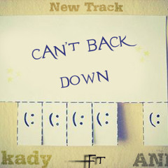 El-Kady Can't Back Down Ft ANNA