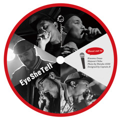 EyeSheTell - Blu, Exile, Johaz (Dag Savage), Choosey & HUNGER (GAGLE)