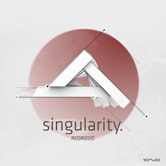 01. Redrosid - Singularity