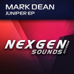 NGS028 : Mark Dean - Juniper (Original Mix)[OUT NOW]