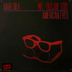 Mr OldJay &amp; Rare Silk (edit)