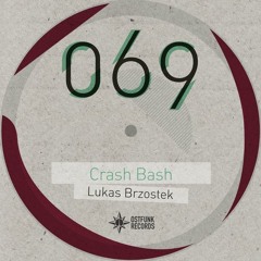 Lukas Brzostek - Crash Bash EP - Aurora
