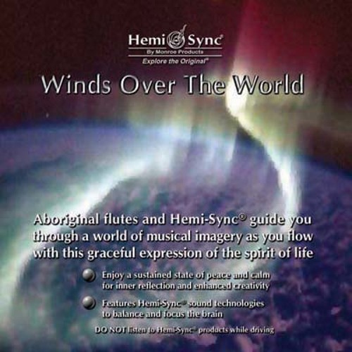 Winds Over the World - Hemi-Sync ®