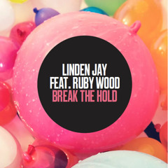 Linden Jay feat. Ruby Wood - Break The Hold  [Radio Edit]