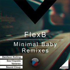 DMR036 - FlexB - Minimal Baby (Sound Cloup Remix)
