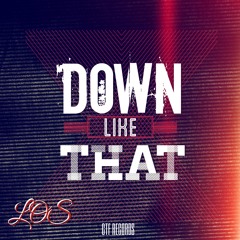 Los - Down Like That