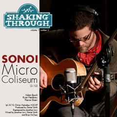 Sonoi (with Danielson) - Micro-Coliseum | Shaking Through