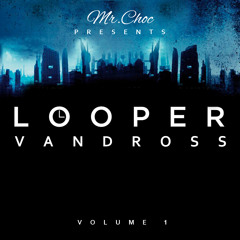 Looper Vandross Vol.1