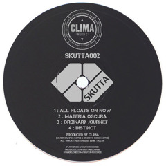Clima-All Floats On Now (SKutta002) Out now!!!