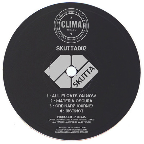 Clima-All Floats On Now (SKutta002) Out now!!!