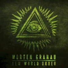 Morten Granau - New World Order