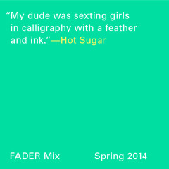 FADER Mix: Hot Sugar's Seductive Nightmares Part II